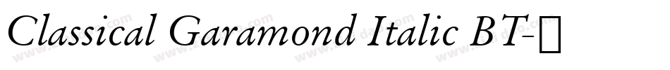 Classical Garamond Italic BT字体转换
